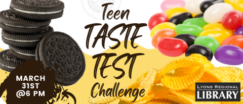 Pictured are cookies, chips and jelly beans and the words Teen Taste Test Challenge.