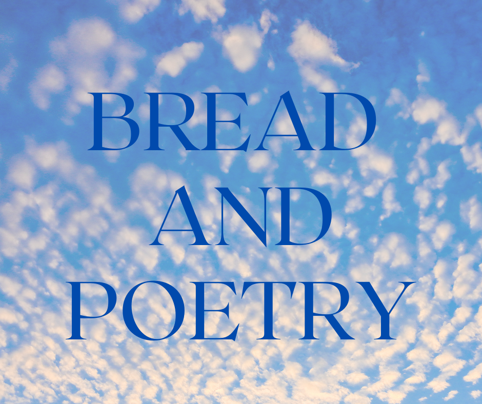 Bread and Poetry text against cloudy sky