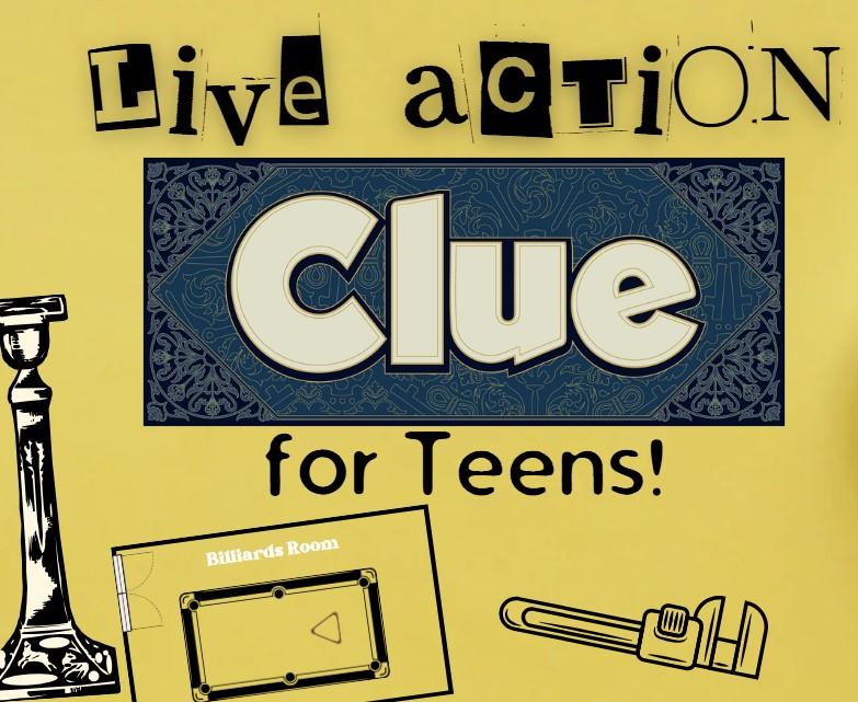 Image reads Live Action Clue for Teens
